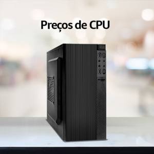 CPU Preço